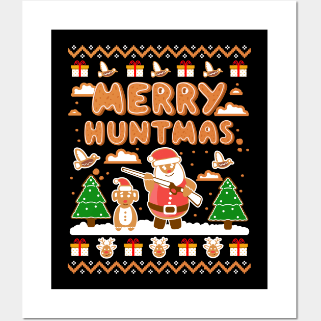 Ugly Sweater Hunting. Merry Huntmas. Wall Art by KsuAnn